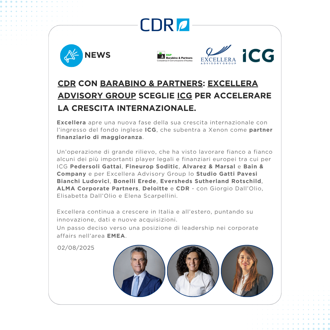 CDR CON Barabino & Partners: Excellera Advisory Group sceglie ICG per accelerare la crescita internazionale